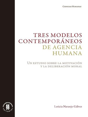cover image of Tres modelos contemporáneos de agencia humana
